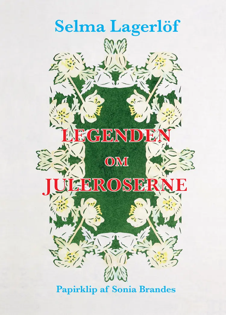 Legenden om juleroserne af Selma Lagerlöf