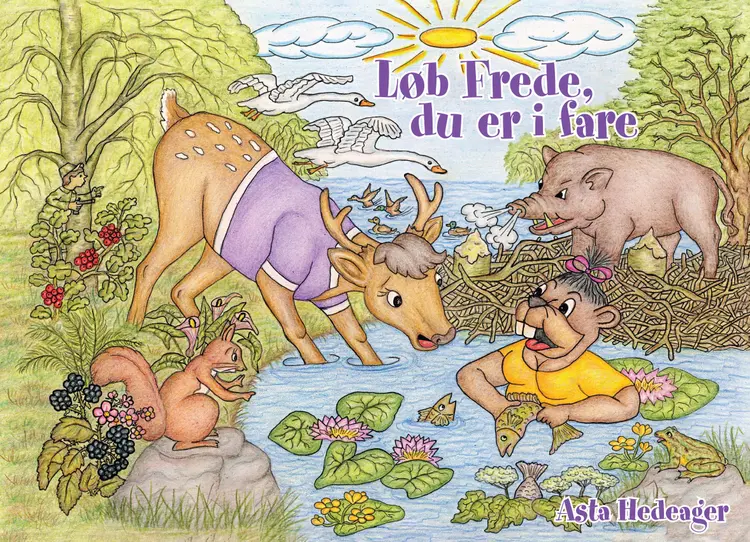 Løb Frede, du er i fare af Asta Hedeager