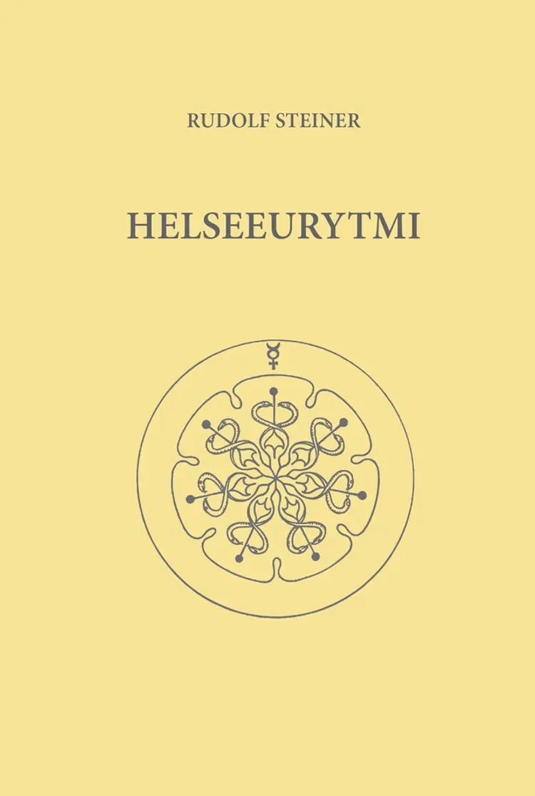 Helseeurytmi af Rudolf Steiner