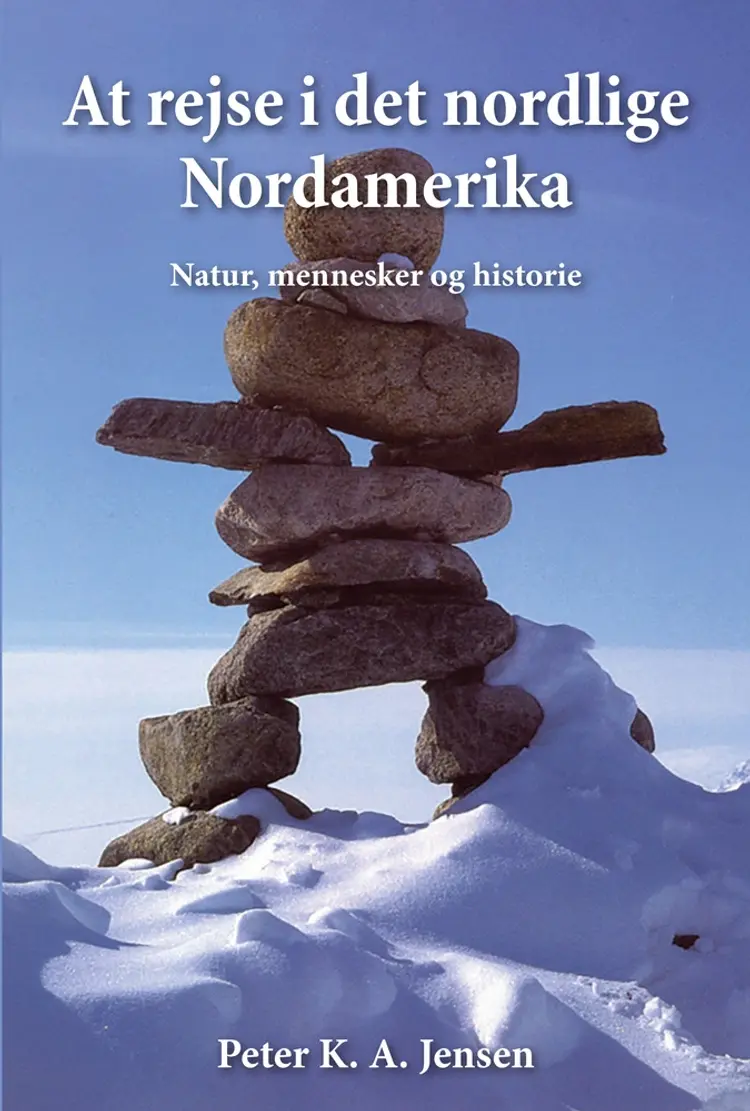 At rejse i det nordlige Nordamerika af Peter K. A. Jensen