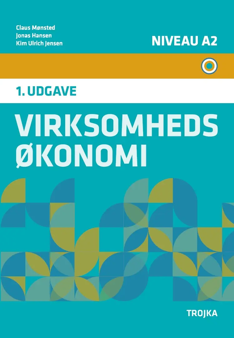 Virksomhedsøkonomi Niveau A2 af Claus Mønsted