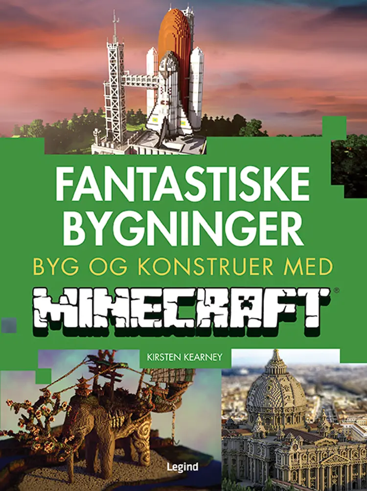 Fantastiske bygninger - byg og konstruer med Minecraft af Kirsten Kearney