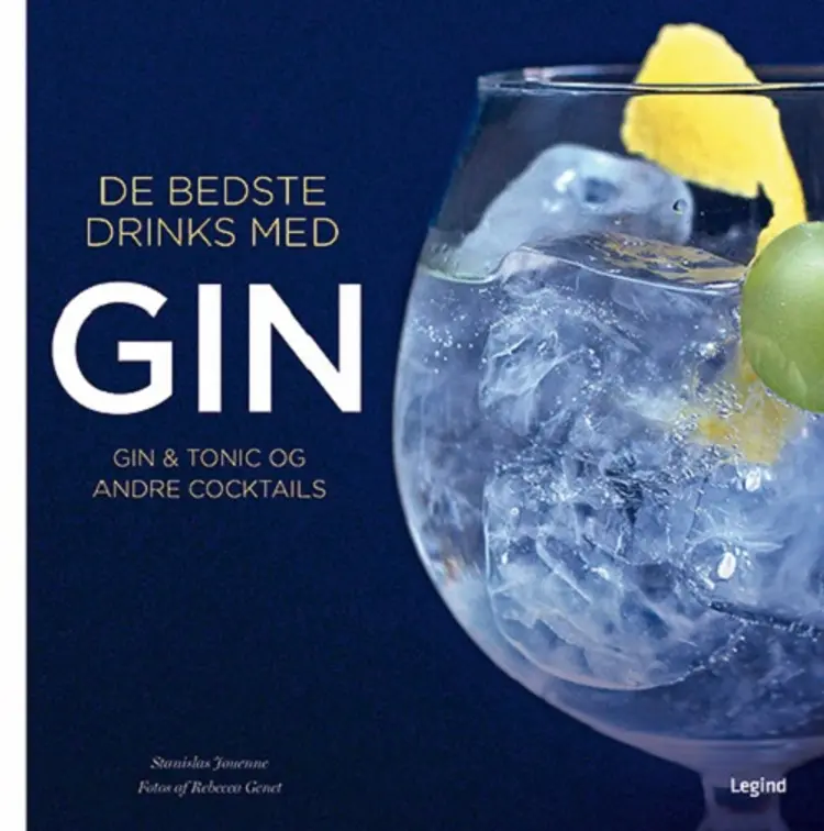 De bedste drinks med gin af Stanislas Jouenne