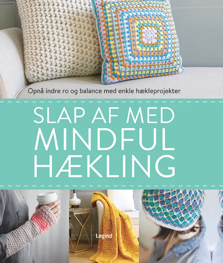 Slap af med mindful hækling af Interweave
