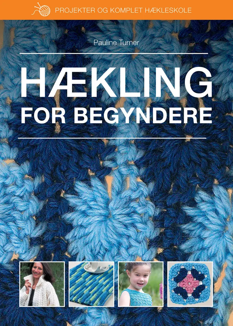 Hækling for begyndere af Pauline Turner