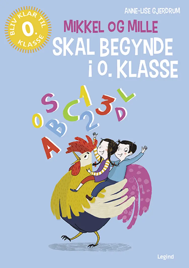 Mikkel og Mille skal begynde i 0. klasse af Anne-Lise Gjerdrum
