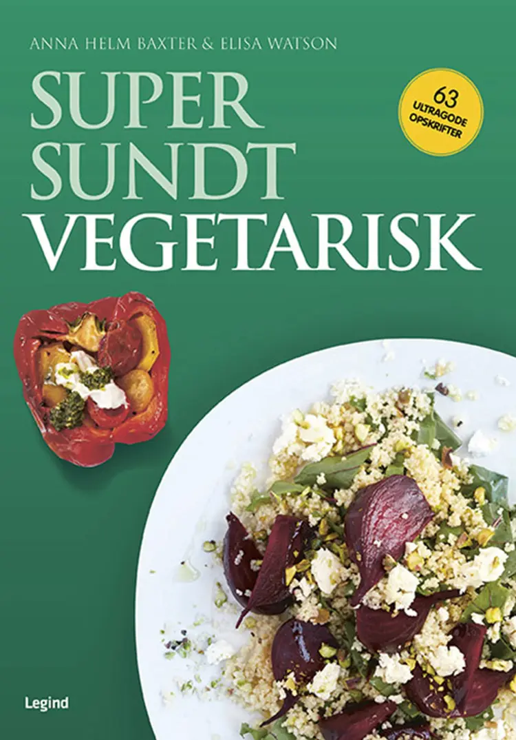 Supersundt vegetarisk af Anna Helm Baxter