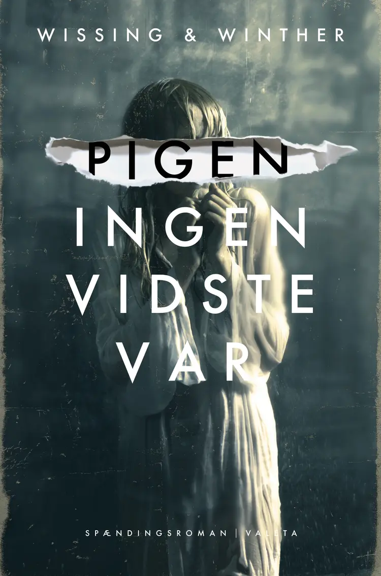 Pigen ingen vidste var af Wissing
