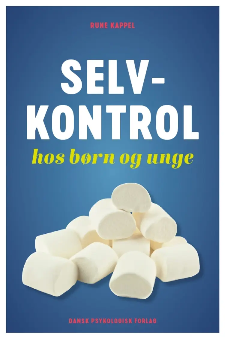 Selvkontrol hos børn og unge af Rune Kappel