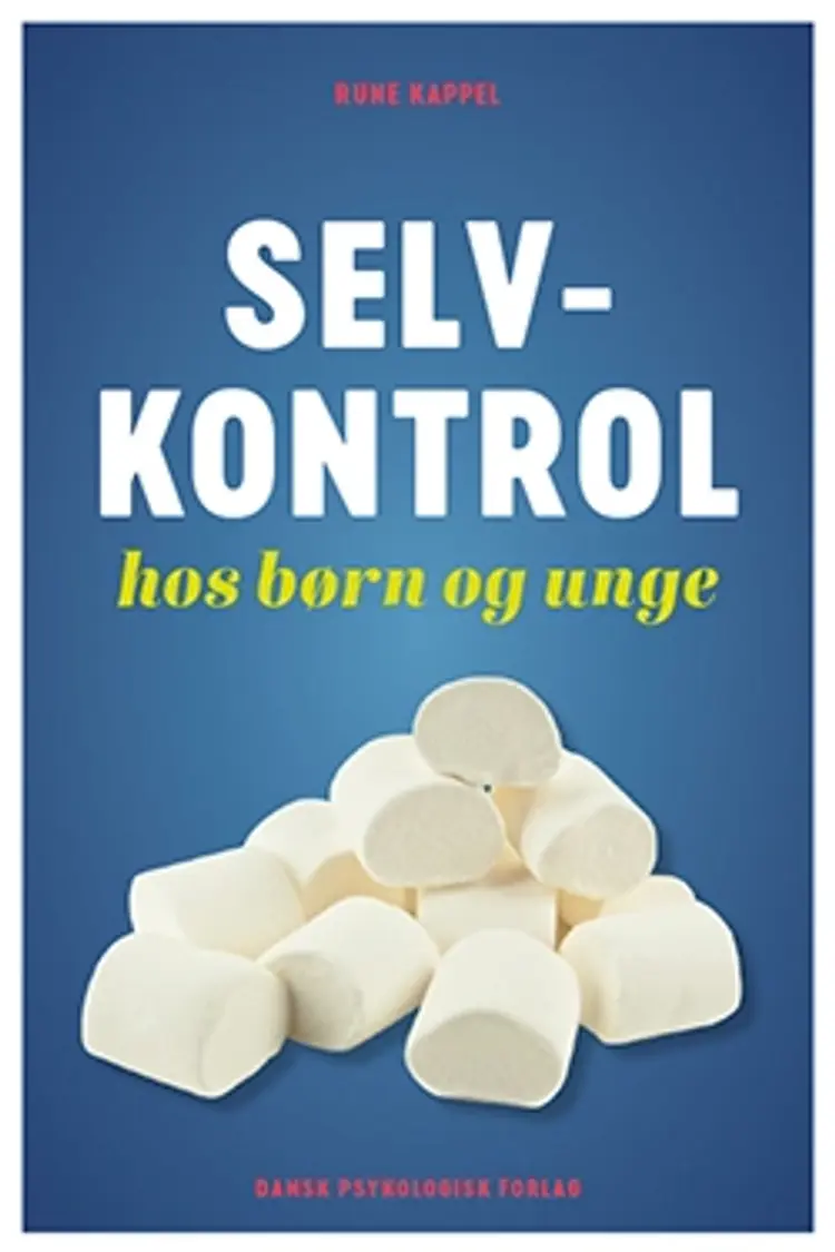 Selvkontrol hos børn og unge af Rune Kappel