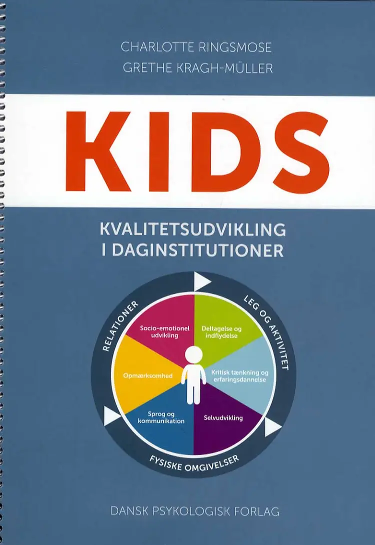 KIDS - kvalitetsudvikling i daginstitutioner af Grethe Kragh-Müller