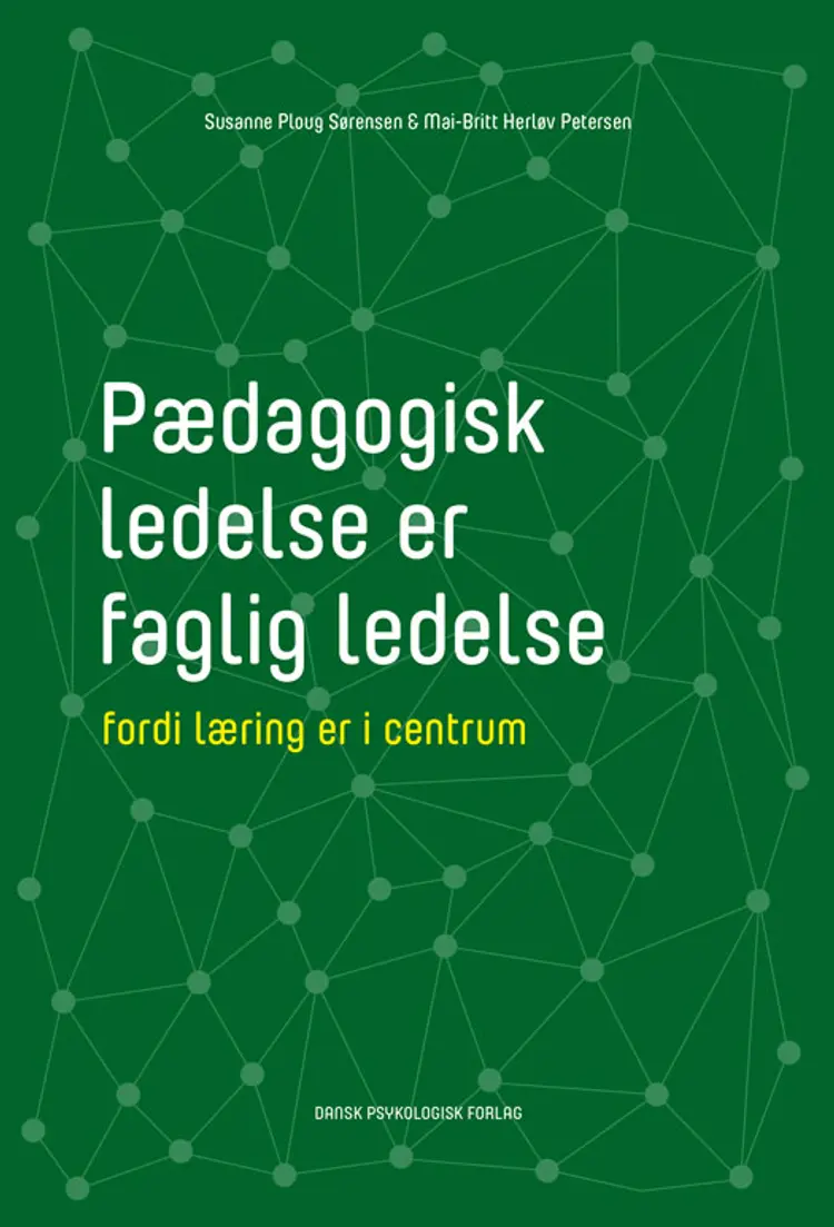 Pædagogisk ledelse er faglig ledelse af Mai-Britt Herløv Petersen