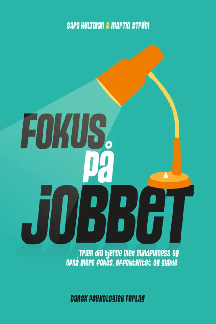 Fokus på jobbet af Sara Hultman