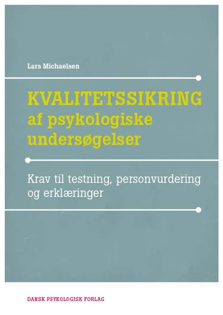 Kvalitetssikring af psykologiske undersøgelser af Lars Michaelsen