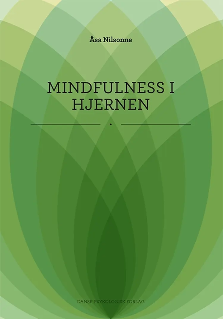 Mindfulness i hjernen af Åsa Nilsonne