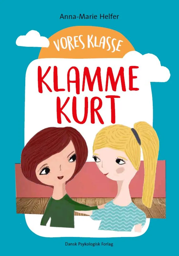 Vores klasse 3: KLAMME KURT af Anna-Marie Helfer
