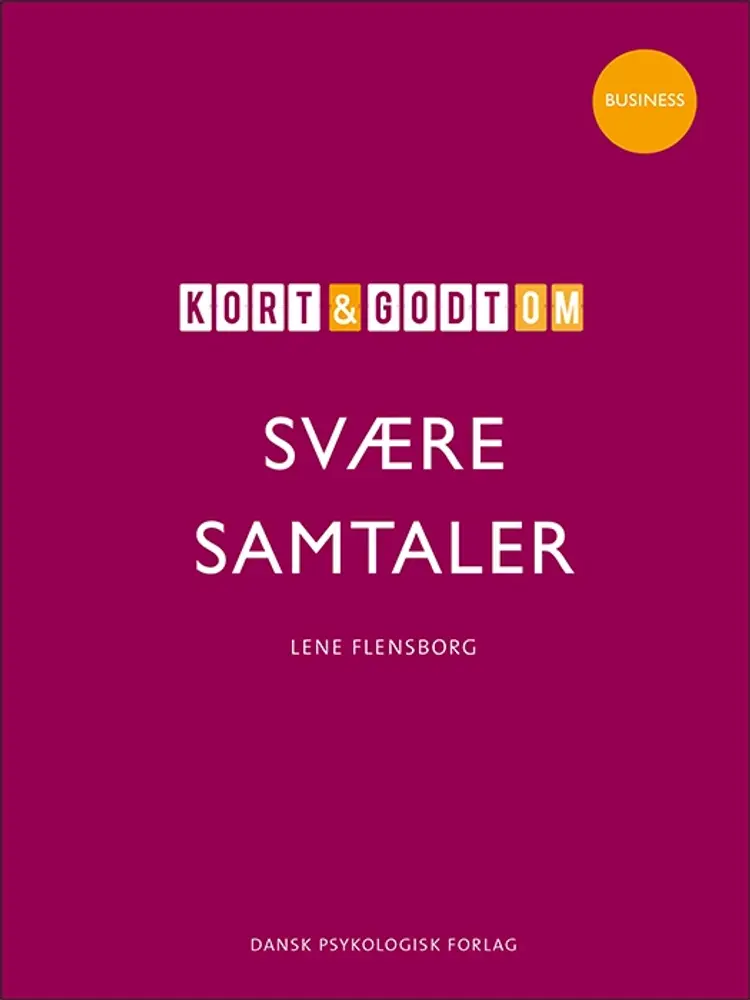 Kort & godt om svære samtaler af Lene Flensborg