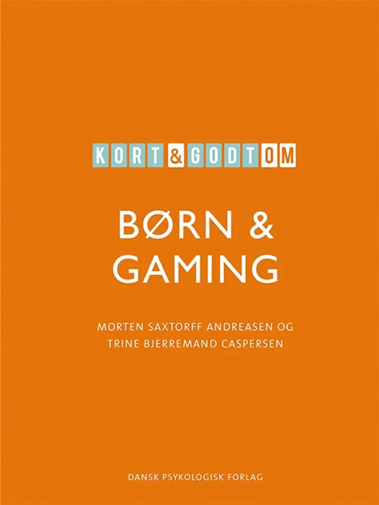 Kort & godt om BØRN & GAMING af Trine Bjerremand Caspersen
