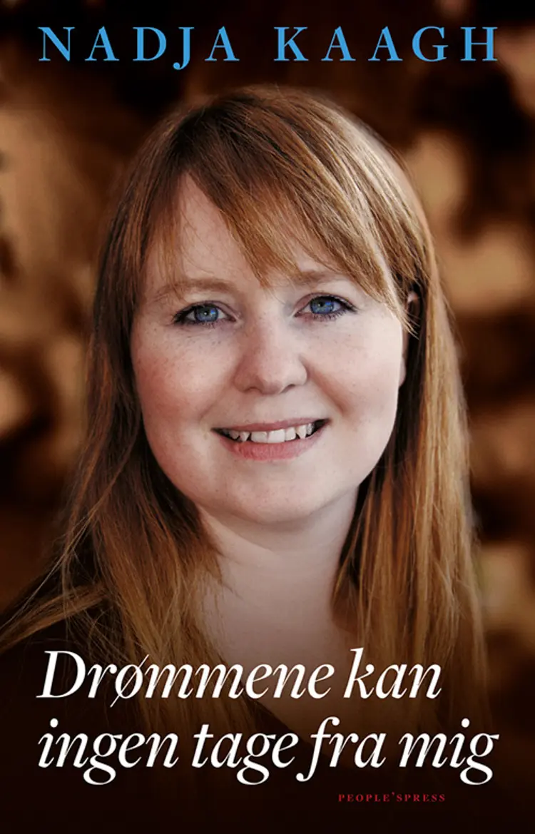 Drømmene kan ingen tage fra mig af Nadja Kaagh