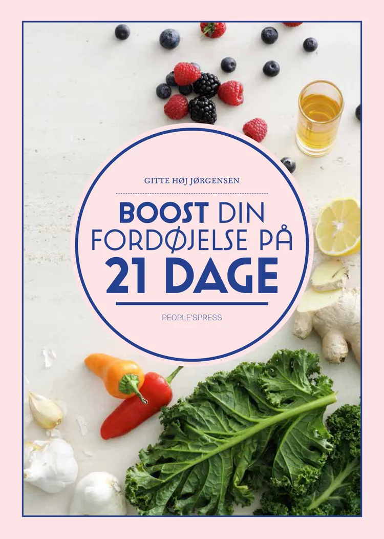 Boost din fordøjelse på 21 dage af Gitte Høj