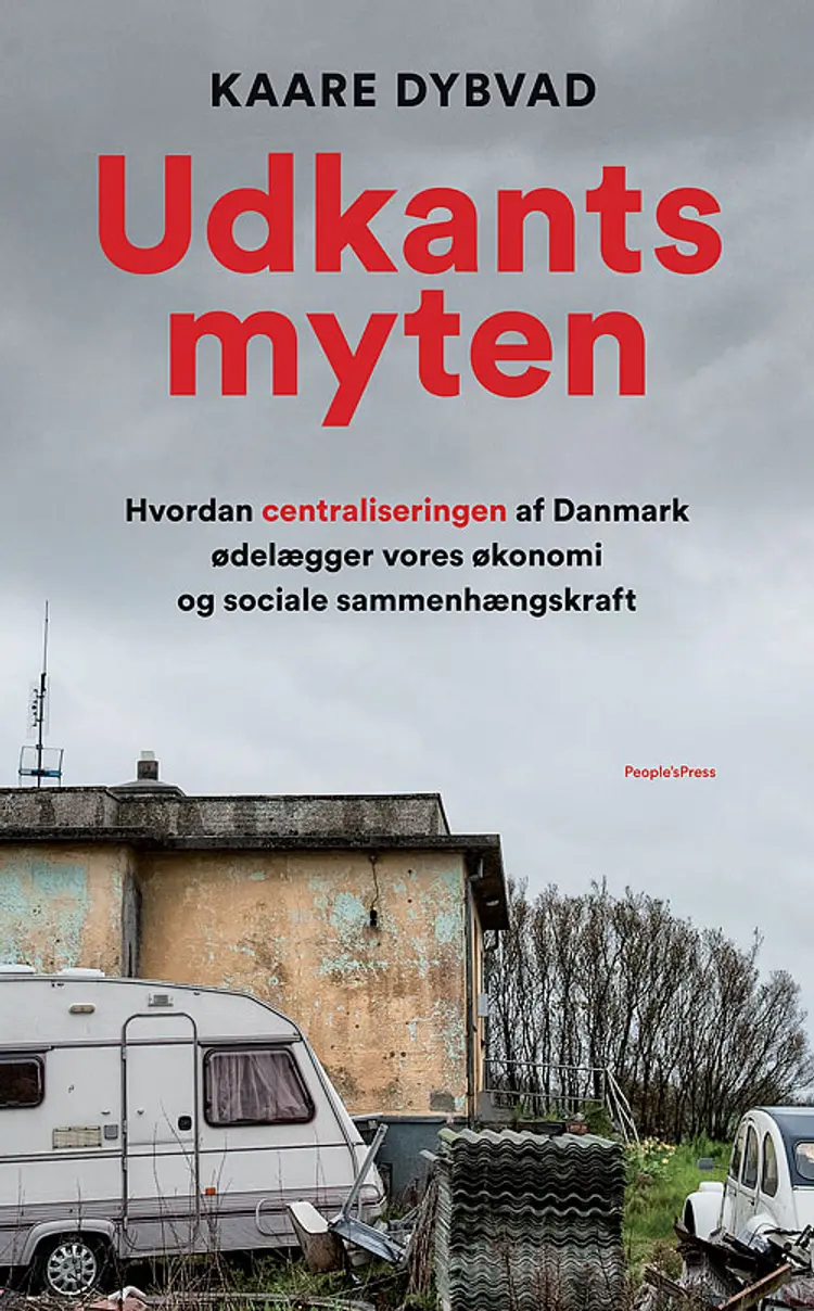 Udkantsmyten af Kaare Dybvad Bek