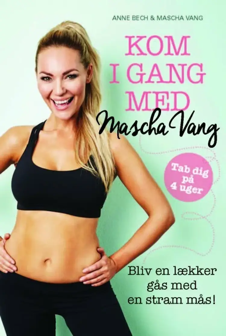 Kom i gang med Mascha Vang af Anne Bech