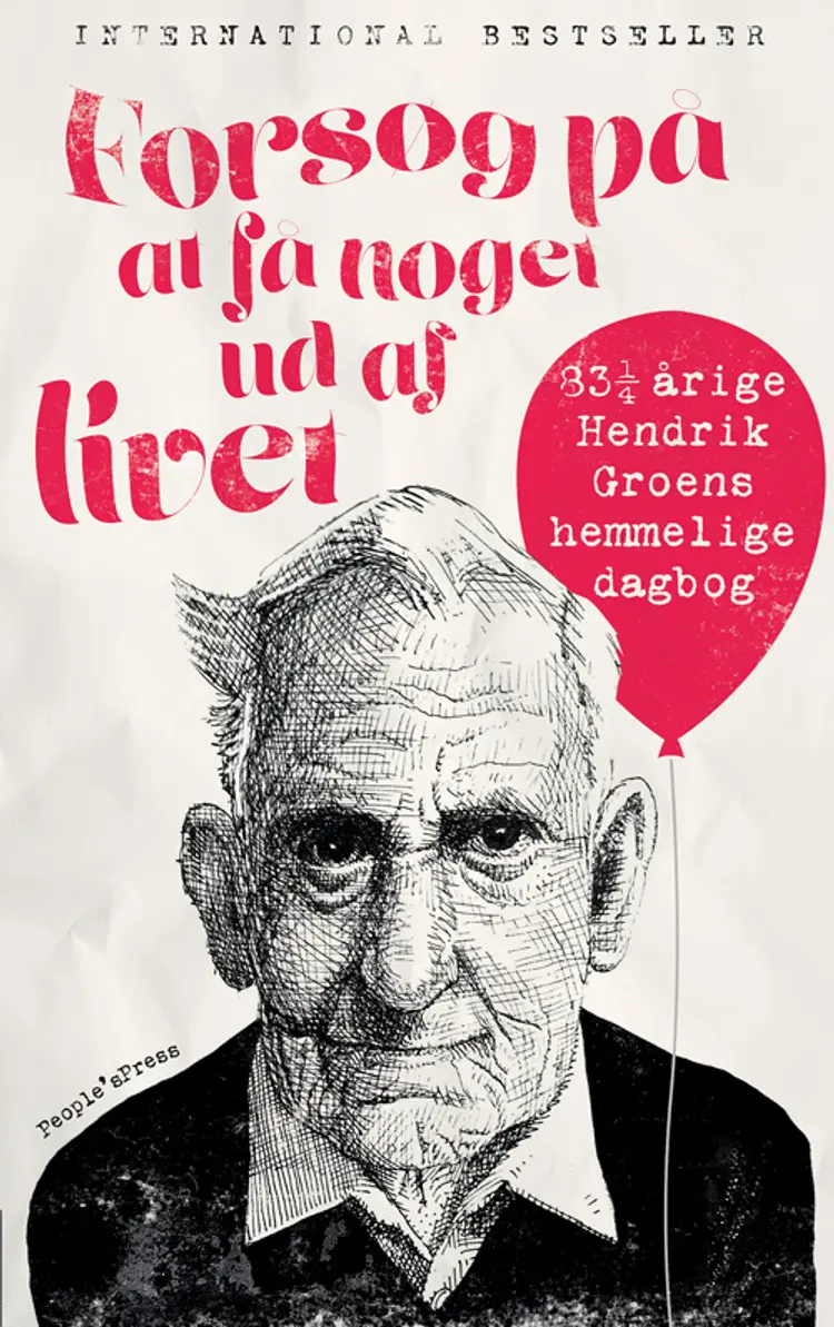 Forsøg på at få noget ud af livet af Hendrik Groen