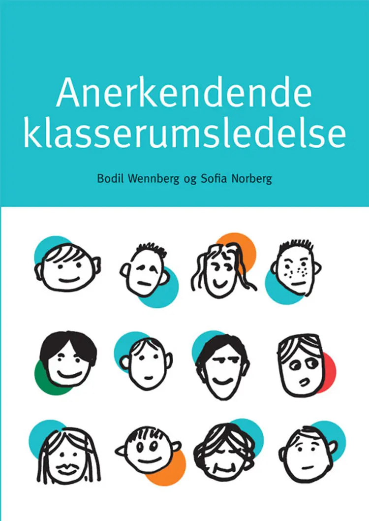 Anerkendende klasserumsledelse af Bodil Wennberg