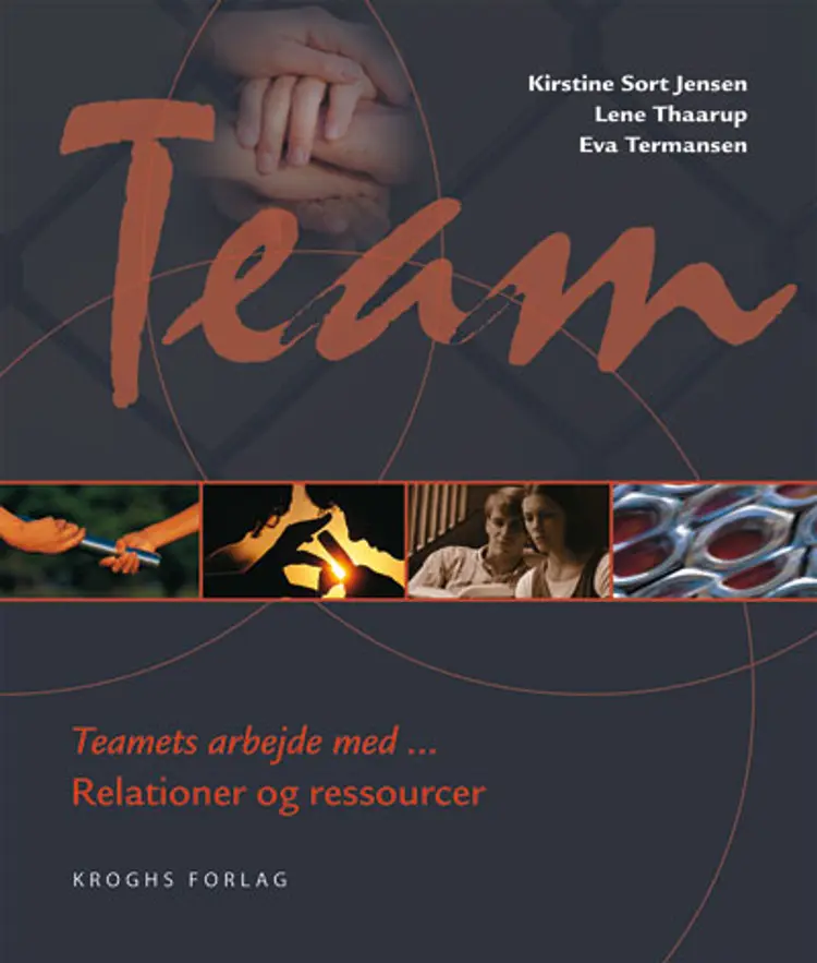 Teamets arbejde med - relationer og ressourcer af Eva Termansen