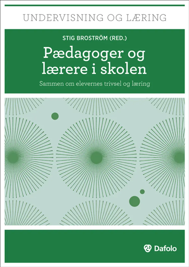 Pædagoger og lærere i skolen af Stig Broström