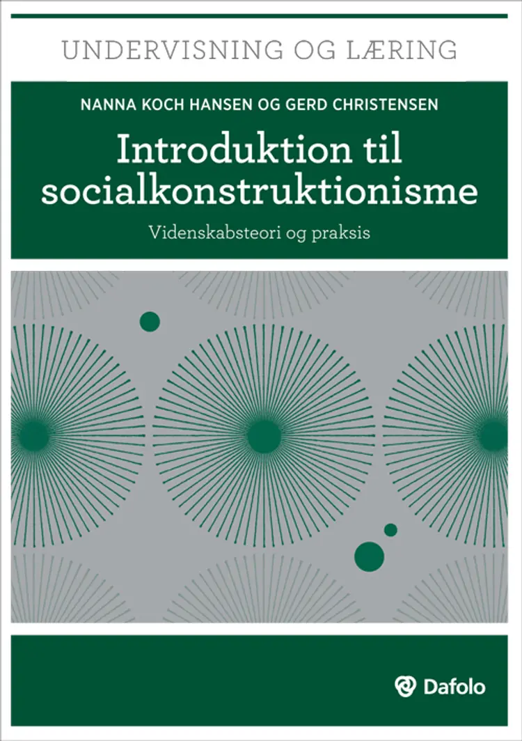 Introduktion til socialkonstruktionisme af Gerd Christensen