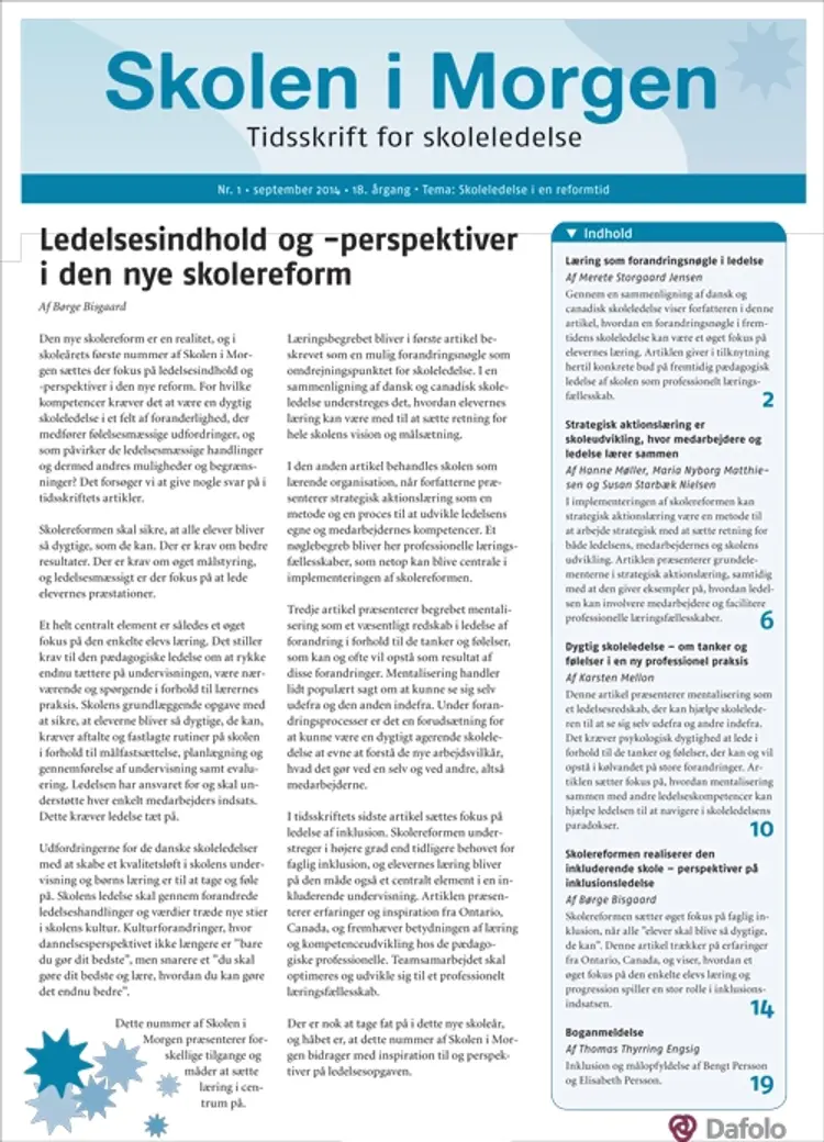 Skolen i Morgen. Nr. 1. September 2014. 18. årgang. Tema: Skoleledelse i en reformtid af Hanne Møller