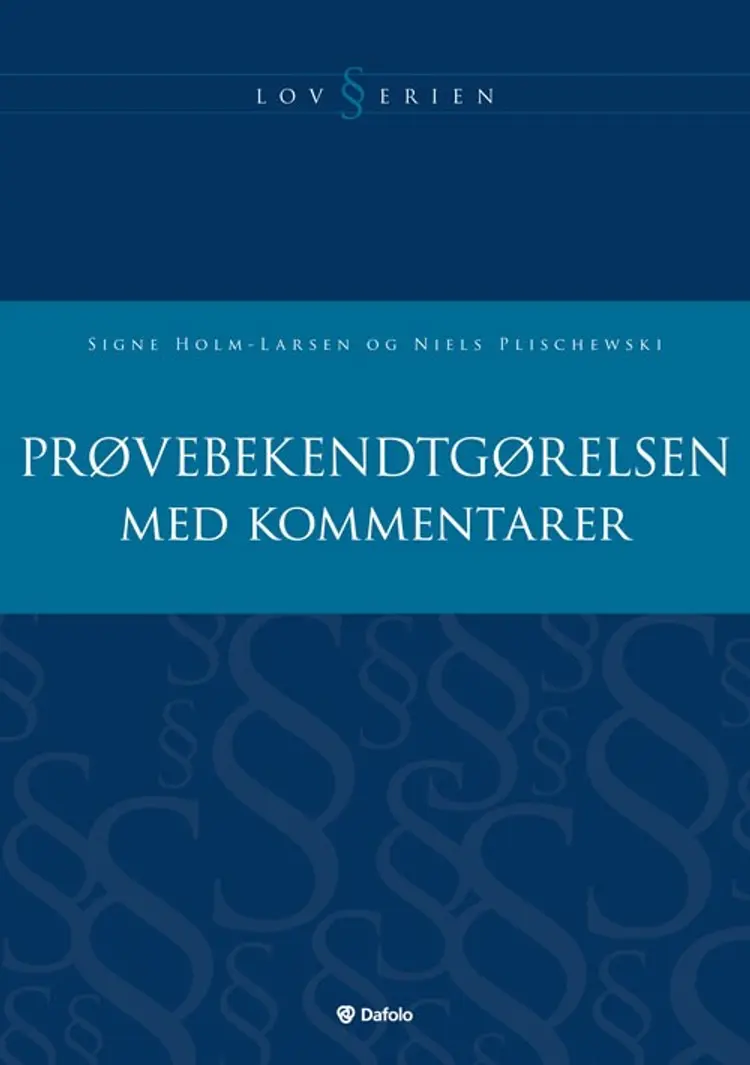 Prøvebekendtgørelsen med kommentarer af Signe Holm-Larsen