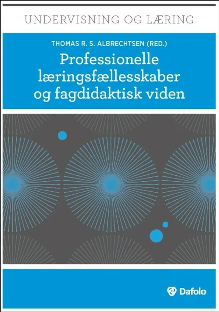 Professionelle læringsfællesskaber og fagdidaktisk viden af Andy Hargreaves
