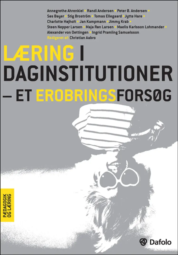 Læring i daginstitutioner - et erobringsforsøg af Annegrethe Ahrenkiel
