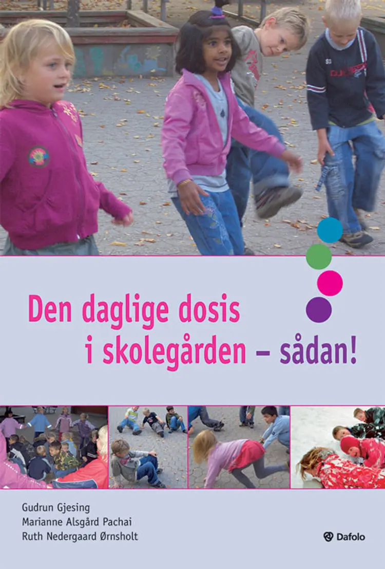 Den daglige dosis i skolegården - sådan! af Gudrun Gjesing