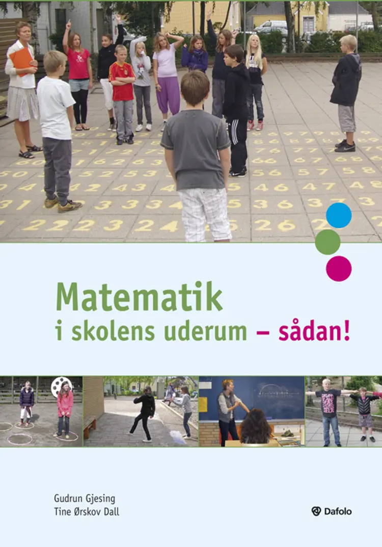 Matematik i skolens uderum - sådan! af Gudrun Gjesing