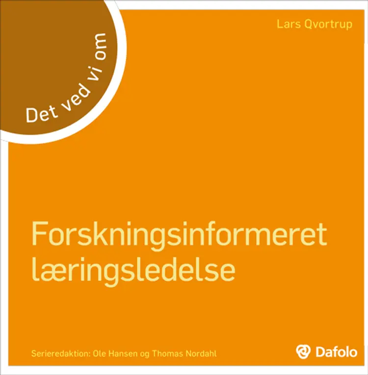 Det ved vi om forskningsinformeret læringsledelse af Lars Qvortrup
