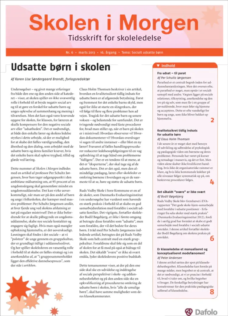 Skolen i Morgen. Nr. 6. Marts 2013. 16. årgang. Tema: Socialt udsatte børn af Bodil Bøgebjerg