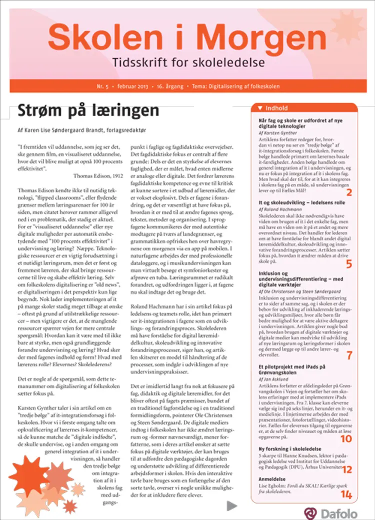 Skolen i Morgen. Nr. 5. Februar 2013. 16. årgang. Tema: Digitalisering af folkeskolen af Ole Christensen
