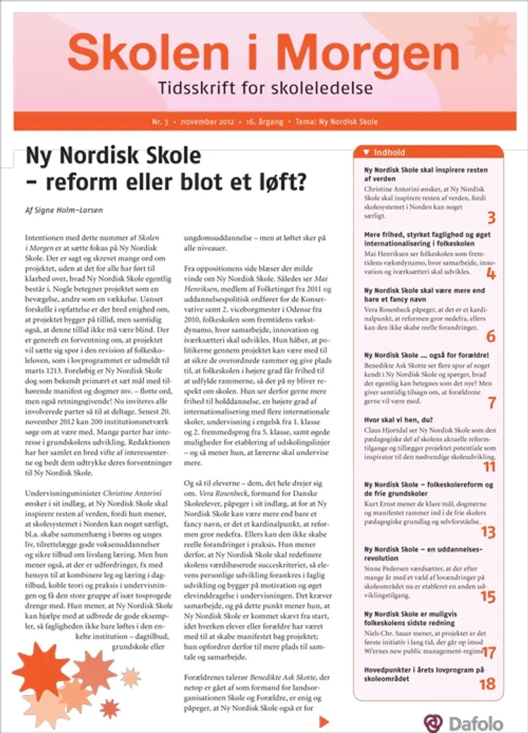 Skolen i Morgen. Nr. 3. November 2012. 16. årgang. Tema: Ny Nordisk Skole af Christine Antorini