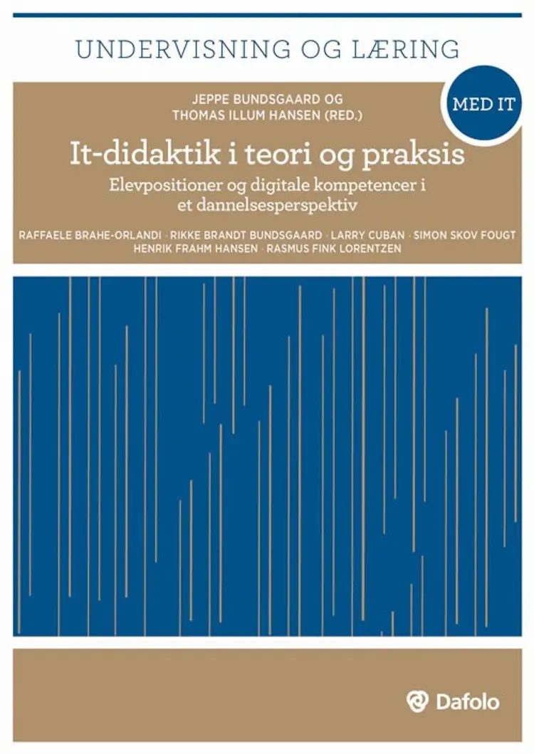It-didaktik i teori og praksis af Jeppe Bundsgaard