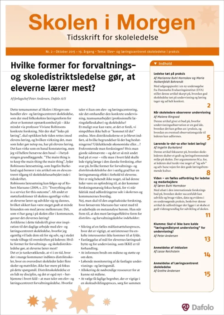 Skolen i Morgen. Nr. 2. Oktober 2015. 19. årgang. Tema: Elev- og læringscentreret skoleledelse i praksis af Marianne Buhl Hornskov