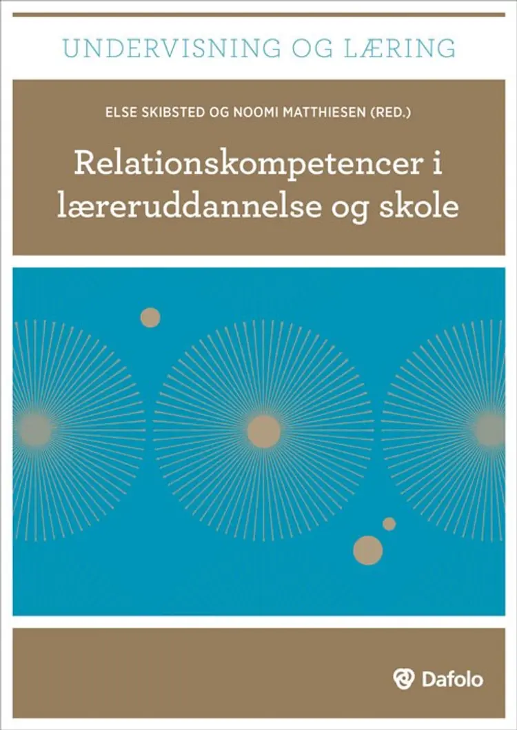 Relationskompetencer i læreruddannelse og skole af Per Fibæk Laursen