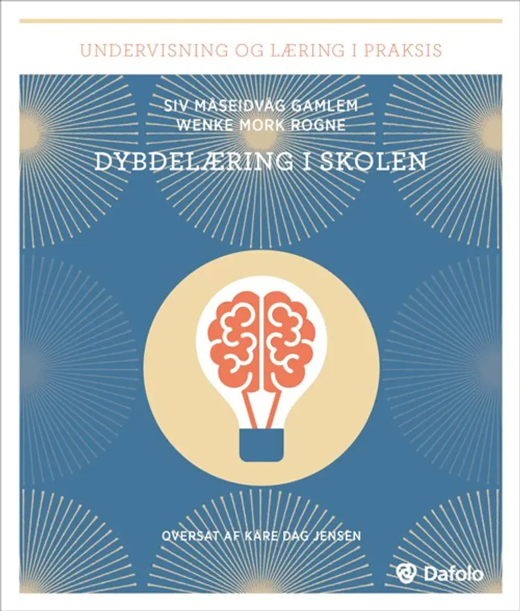 Dybdelæring i skolen af Wenke Mork Rogne