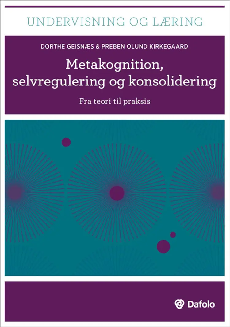 Metakognition, selvregulering og konsolidering af Preben Olund Kirkegaard