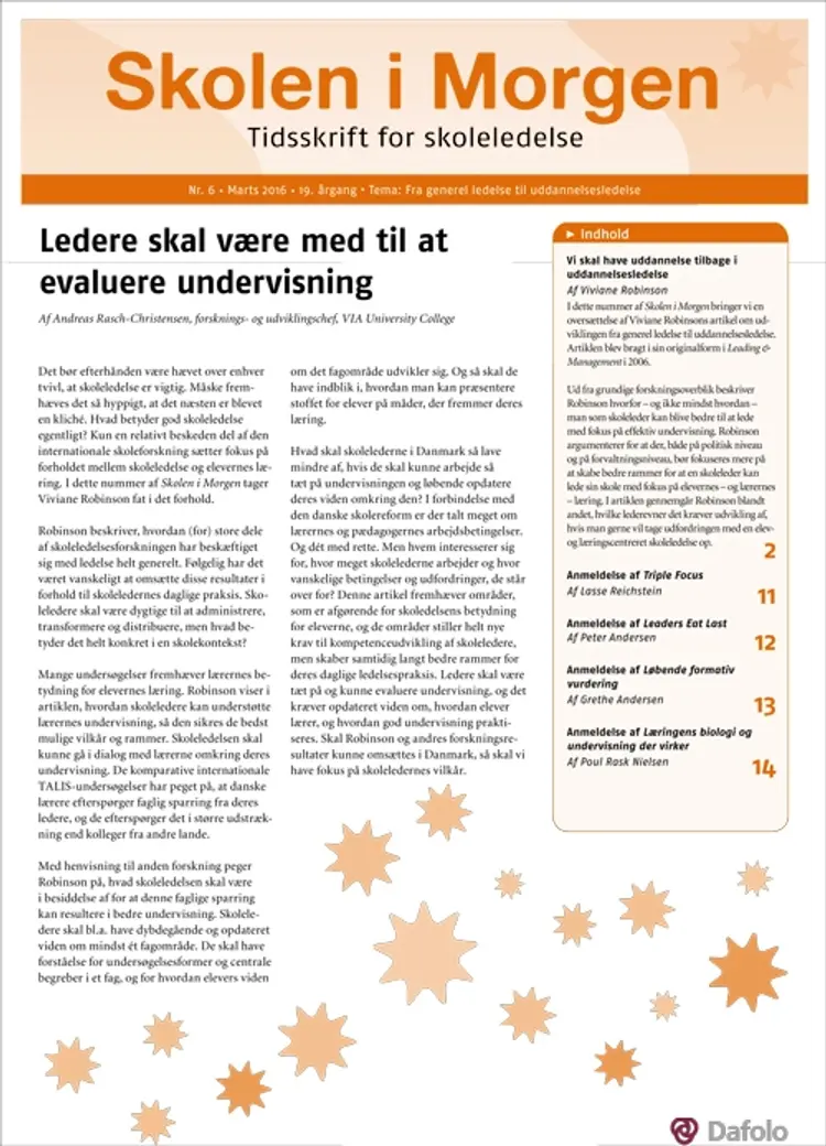 Skolen i Morgen. Nr. 6. Marts 2016. 19. årgang. Tema: Fra generel ledelse til uddannelsesledelse af Viviane Robinson