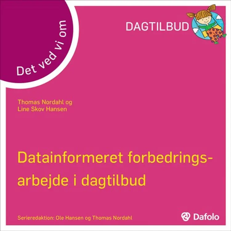 Det ved vi om datainformeret forbedringsarbejde i dagtilbud af Thomas Nordahl