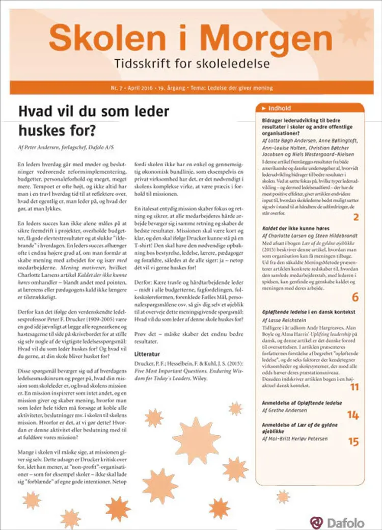 Skolen i Morgen. Nr. 7. April 2016. 19. årgang. Tema: Ledelse der giver mening af Lotte Bøgh Andersen