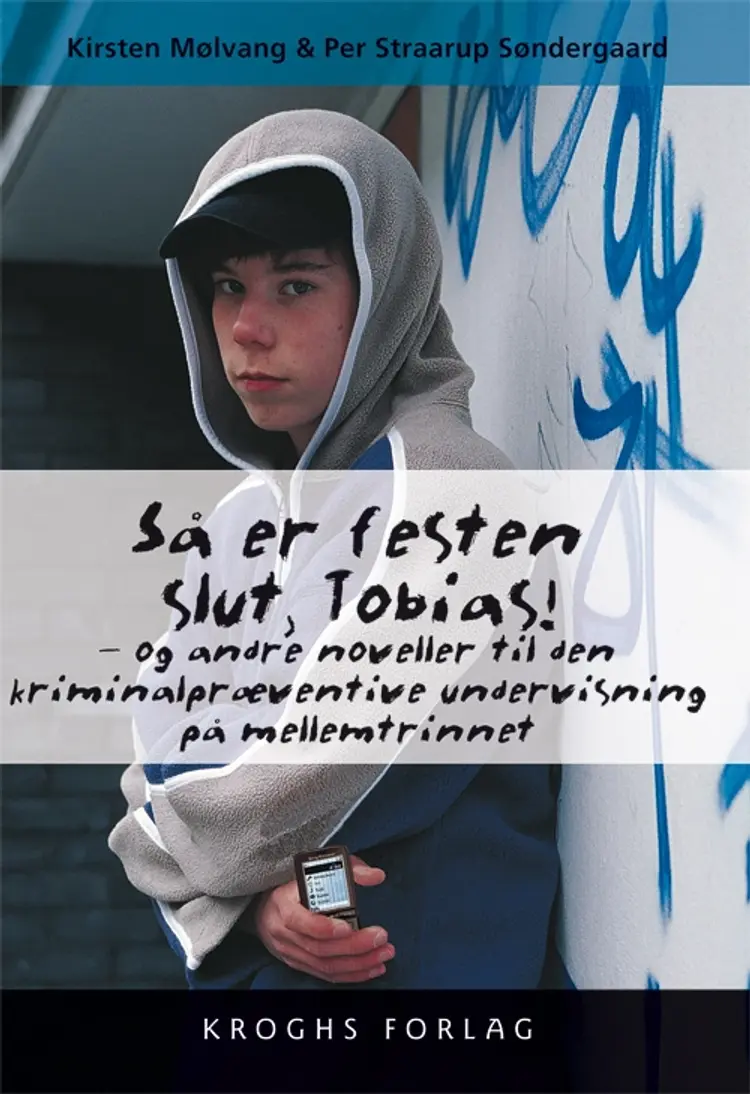 Så er festen slut, Tobias! af Kirsten Mølvang